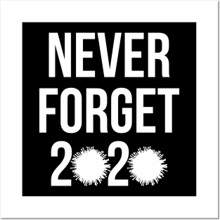 Never Forget  2020 Posters and Art